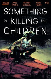 SOMETHING IS KILLING THE CHILDREN #31 CVR A DELL EDERA 💎👀🤮