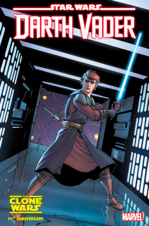 STAR WARS: DARTH VADER 37 GIUSEPPE CAMUNCOLI ANAKIN SKYWALKER STAR WARS: CLONE WARS 15TH ANNIVERSARY VARIANT [DD] 🐧🤮