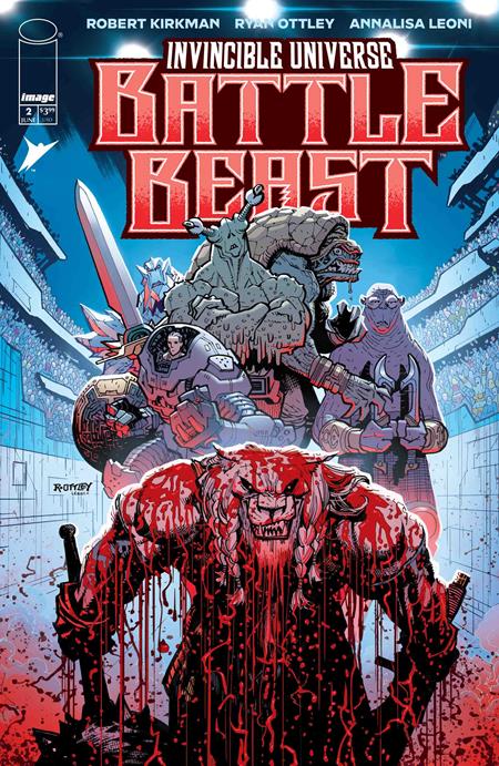 INVINCIBLE UNIVERSE BATTLE BEAST #2 CVR A RYAN OTTLEY & ANNALISA LEONI 🌙🤮
