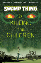 Load image into Gallery viewer, Swamp Thing is Killing the Children #1 (11 COVER PACK) &amp; FREE 1:10 RATIO 🐧🤮🔥 RELEASE 12/2/26
