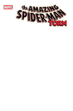 AMAZING SPIDER-MAN: TORN #1 BLANK COVER VARIANT 🐧🤮 LATER RELEASE 10/8