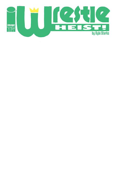 WRESTLE HEIST #1 (OF 5) CVR B BLANK SKETCH VAR 🌙 RELEASE 12/17