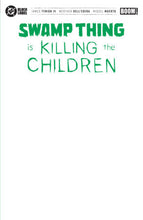 Load image into Gallery viewer, Swamp Thing is Killing the Children #1 (11 COVER PACK) &amp; FREE 1:10 RATIO 🐧🤮🔥 RELEASE 12/2/26
