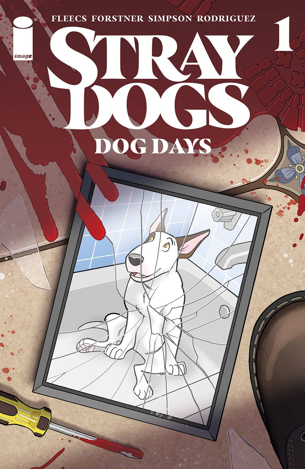 STRAY DOGS DOG DAYS #1 (OF 2) CVR A FORSTNER & FLEECS 💎🤮